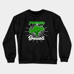 Powered by Broccoli Crewneck Sweatshirt